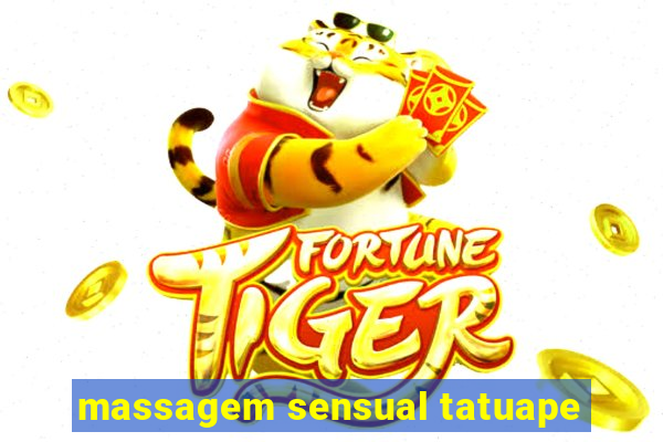 massagem sensual tatuape